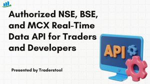 Read more about the article Authorized NSE, BSE, and MCX Real-Time Data API for Traders and Developers